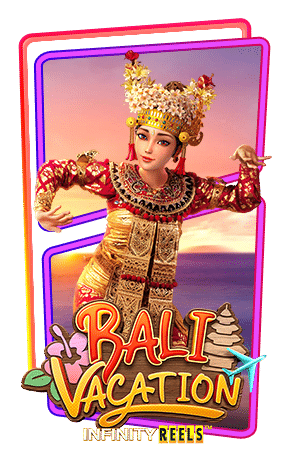 เกมสล็อต Bali Vacation ทดลองเล่นสล็อตทุกค่ายฟรี