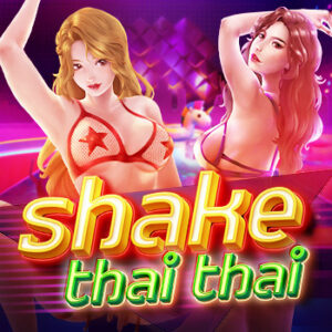 Shake Thai Thai สล็อตค่าย NEXTSPIN